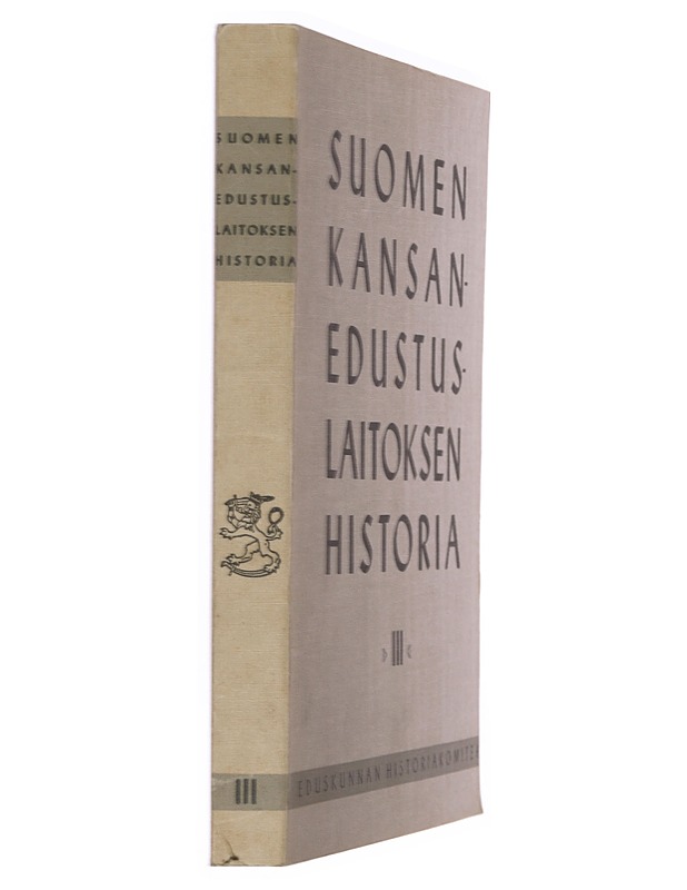 Suomen kansanedustuslaitoksen historia III - Olavi Salervo - Historiakirjat - 10105378098 - 1