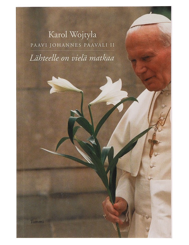 Lähteelle on vielä matkaa - Johannes Paavali II, paavi - Runot ja näytelmät - 10105378243 - 0