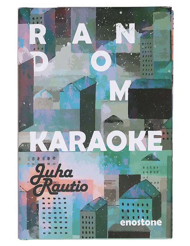 Random karaoke - Juha Rautio - Romaanit ja novellit - 10105378274 - 0