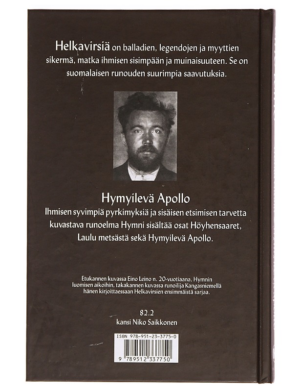 Helkavirsiä ; Hymyilevä Apollo - Eino Leino - Runot ja näytelmät - 10105378292 - 1