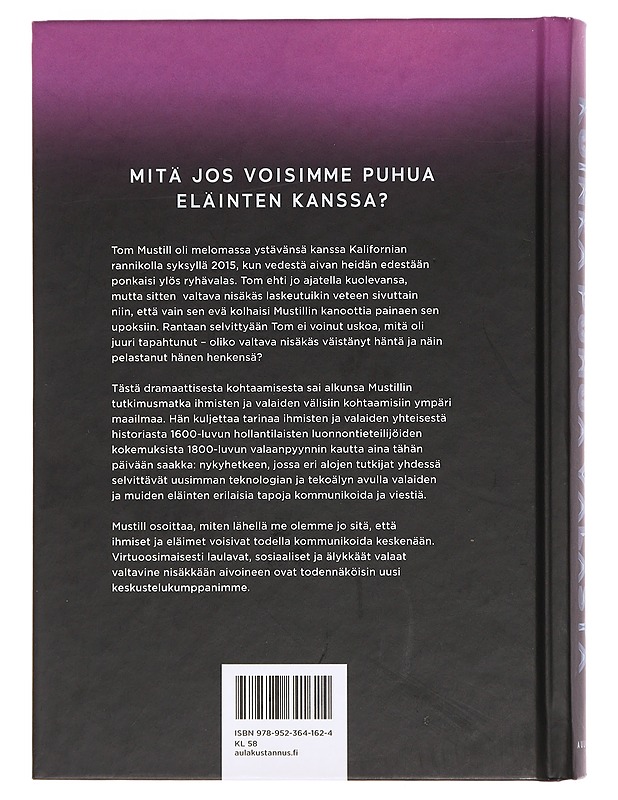 Kuinka puhua valasta : tutkimusmatka eläinten viestinnän tulevaisuuteen - Mustill, Tom - Elämäkerrat ja muistelmat - 10105378372 - 1