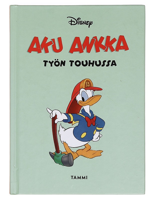 Aku Ankka työn touhussa - Heiskanen, Jukka - Lastenkirjat - 10105378448 - 0