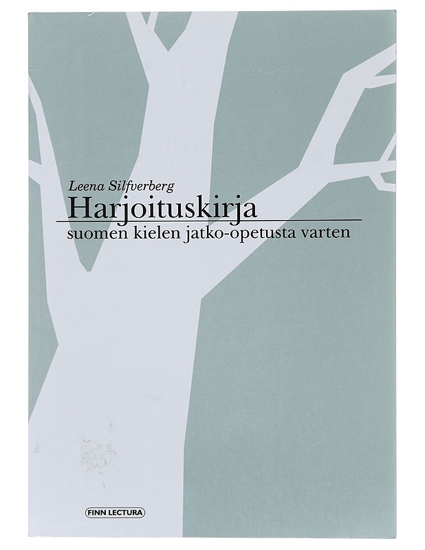 Harjoituskirja suomen kielen jatko-opetusta varten - Leena Silfverberg - Tietokirjat ja oppaat - 10105378491 - 0