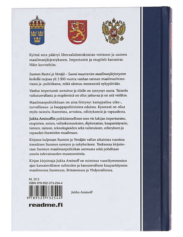 Suomen Ruotsi ja Venäjä : Suomi muuttuvien maailmanjärjestysten keskellä - Jukka Aminoff - Tietokirjat ja oppaat - 10105378503 - 1