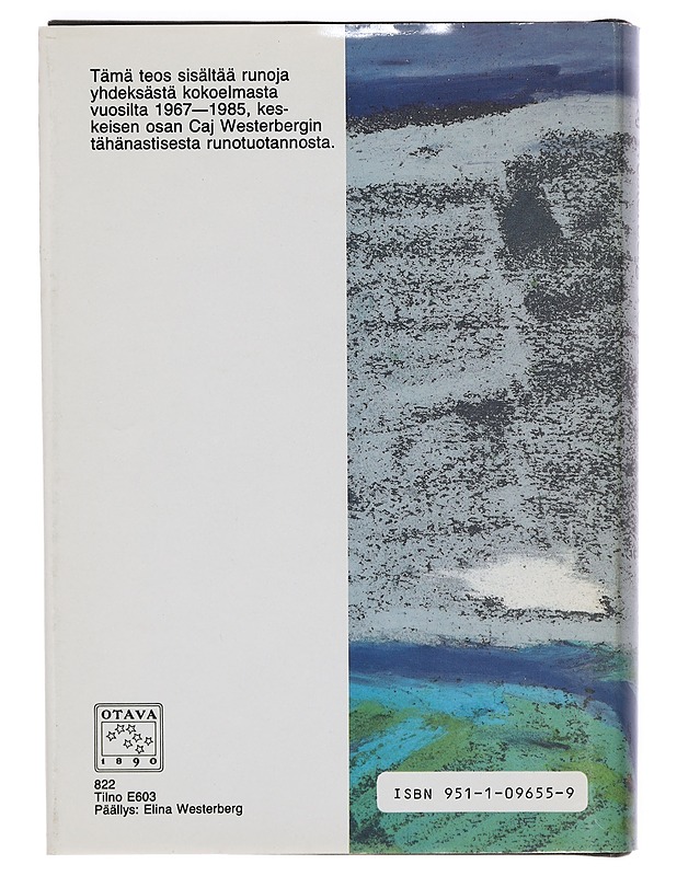 TOTEUTUMATTOMAT KAUPUNGIT : RUNOJA 1967-1985 - CAJ WESTERBERG - Runot ja näytelmät - 10105378611 - 1