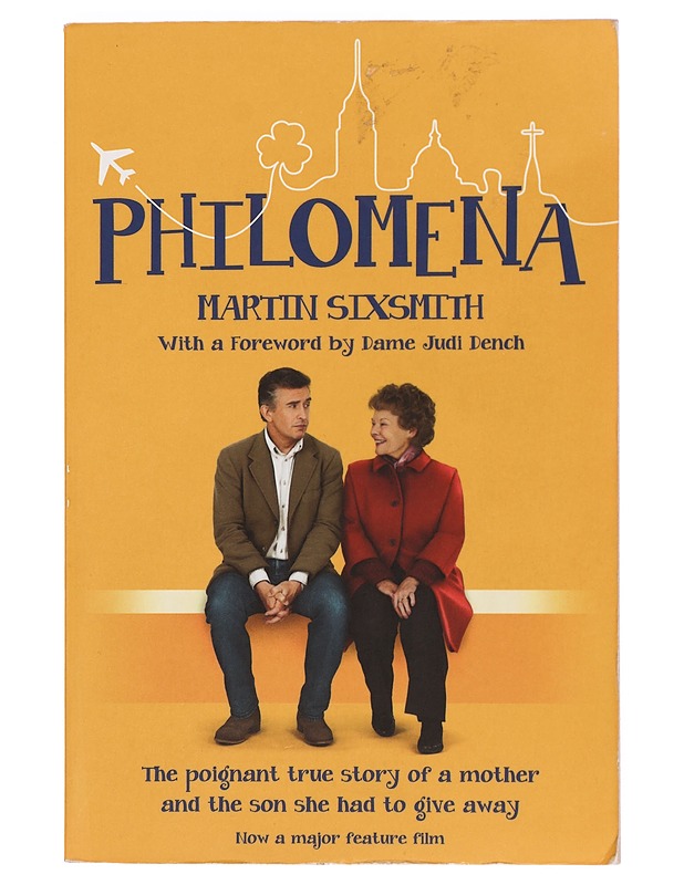 Philomena : a mother, her son, and a fifty-year search - Sixsmith, Martin - Elämäkerrat ja muistelmat - 10105378617 - 0