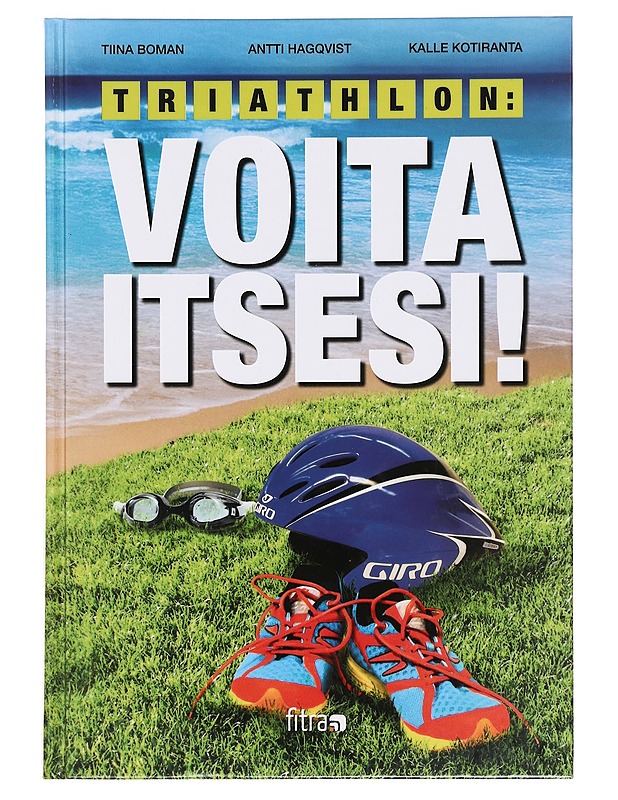 Triathlon : voita itsesi! - Boman, Tiina - Tietokirjat ja oppaat - 10105378702 - 0