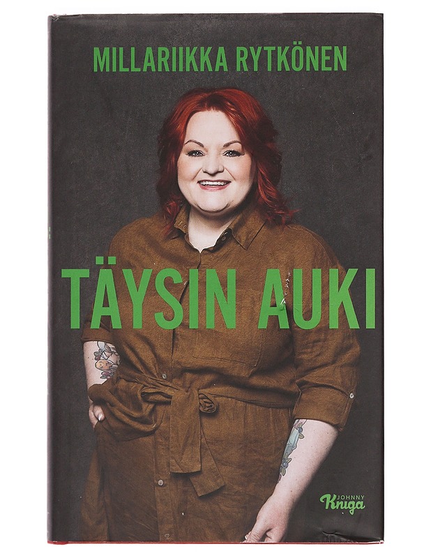 Täysin auki - Millariikka Rytkönen, signeerattu - Elämäkerrat ja muistelmat - 10105378708 - 0