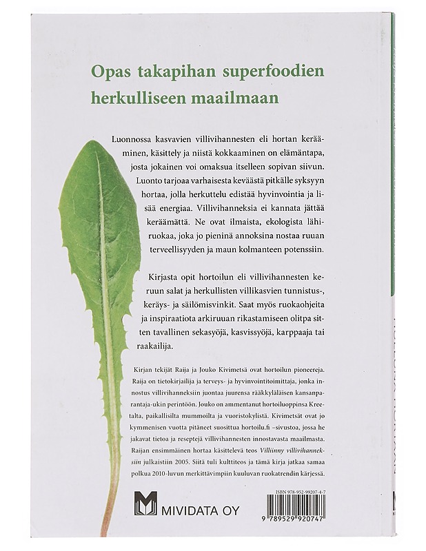 Hulluna hortaan : hyvinvointia ja herkkuja villivihanneksista - Kivimetsä, Raija - Tietokirjat ja oppaat - 10105378714 - 1