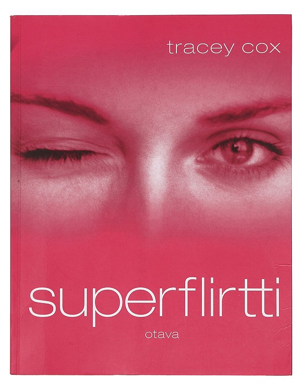 Superflirtti - Tracey Cox - Tietokirjat ja oppaat - 10105378813 - 0