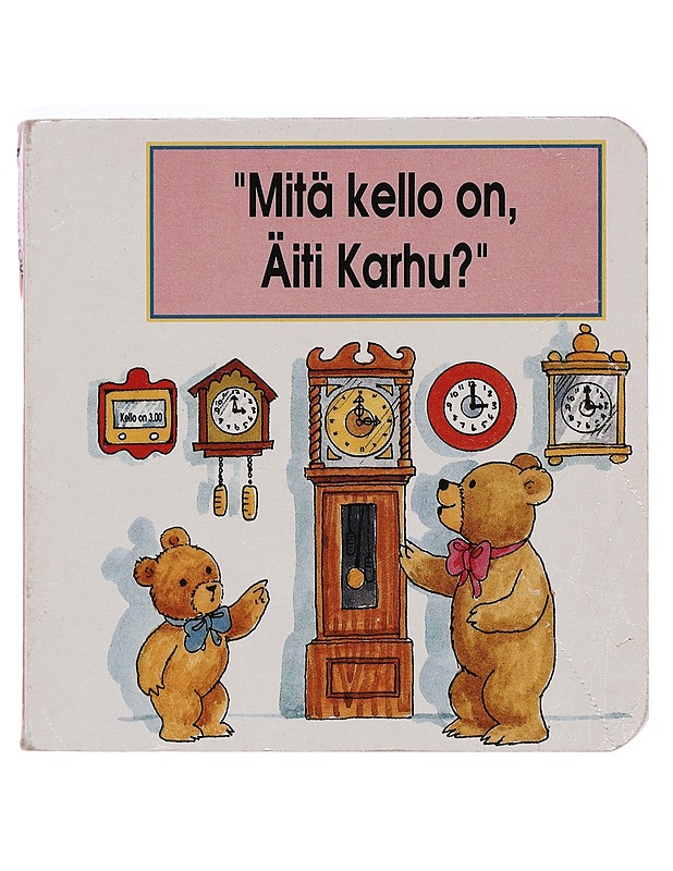 Karhujen koulutalo : Mitä kellon on Äiti Karhu? - Gina Bencraft - Lastenkirjat - 10105378875 - 0