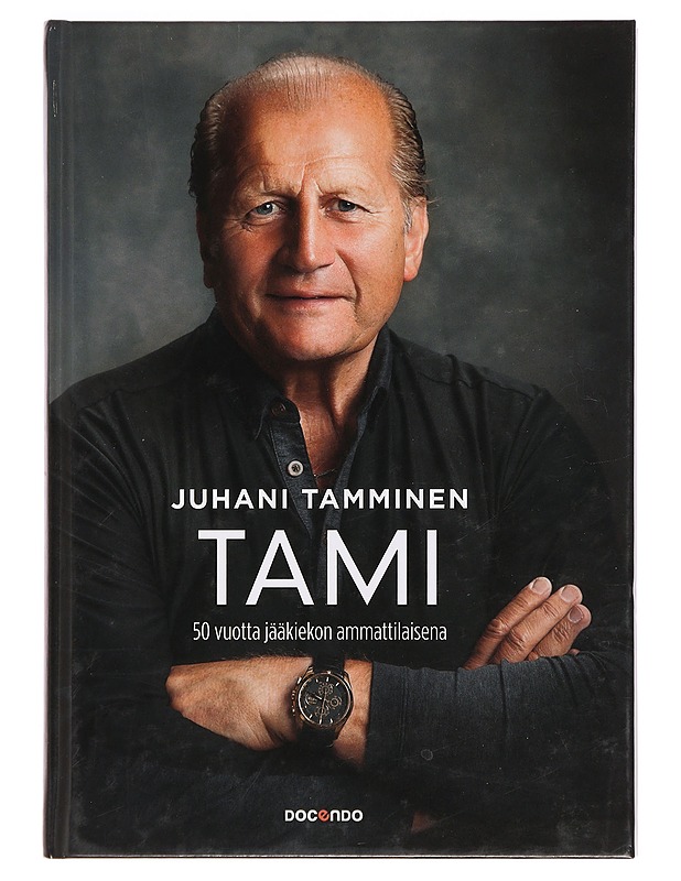 Tami : 50 vuotta jääkiekon ammattilaisena - Juhani Tamminen - Elämäkerrat ja muistelmat - 10105378877 - 0