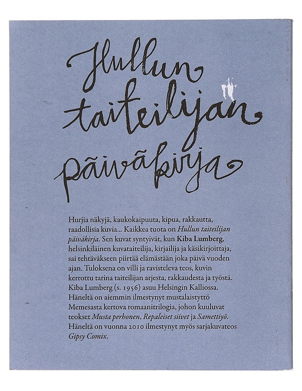 Hullun taiteilijan päiväkirja - Kiba Lumberg - Sarjakuvat - 10105378972 - 1