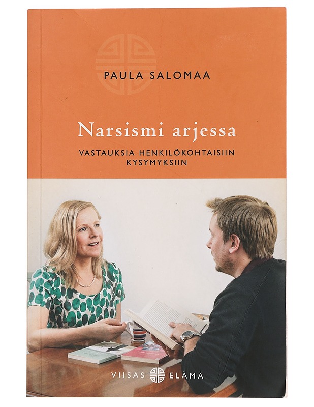 Narsismi arjessa : vastauksia henkilökohtaisiin kysymyksiin - Paula Salomaa - Tietokirjat ja oppaat - 10105378975 - 0