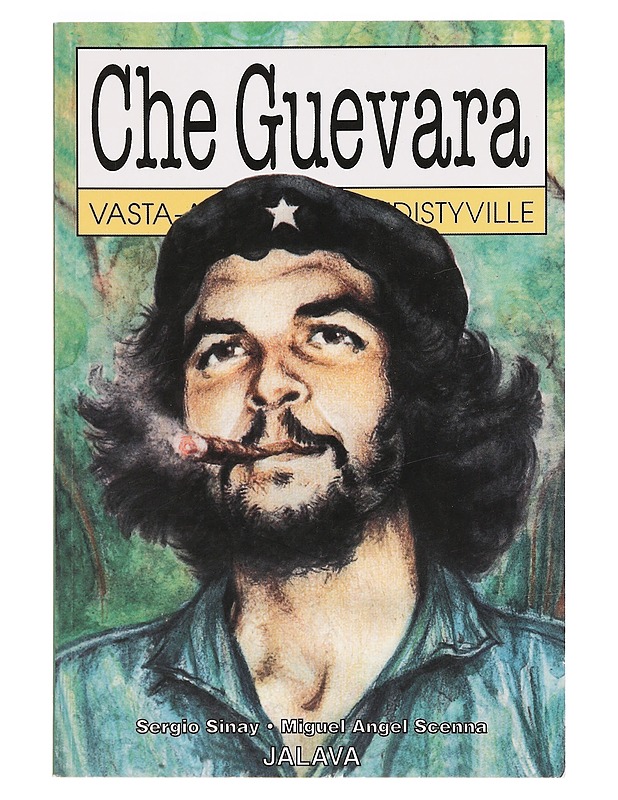 Che Guevara vasta-alkaville ja edistyville - Sinay, Sergio - Elämäkerrat ja muistelmat - 10105379010 - 0