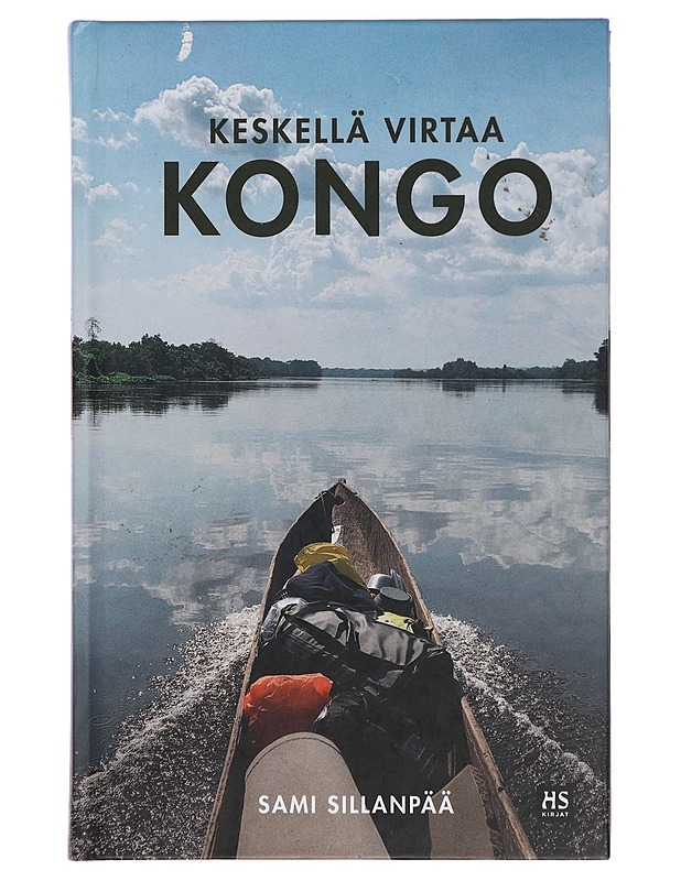 Keskellä virtaa Kongo - Sami Sillanpää - Tietokirjat ja oppaat - 10105379051 - 0