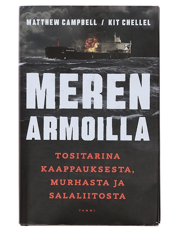 Meren armoilla : tositarina kaappauksesta, murhasta ja salaliitosta - Campbell, Matthew - Historiakirjat - 10105379073 - 0
