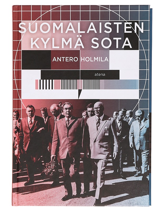 Suomalaisten kylmä sota - Antero Holmila - Historiakirjat - 10105379119 - 0