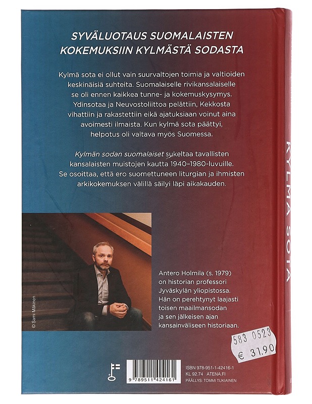 Suomalaisten kylmä sota - Antero Holmila - Historiakirjat - 10105379119 - 1