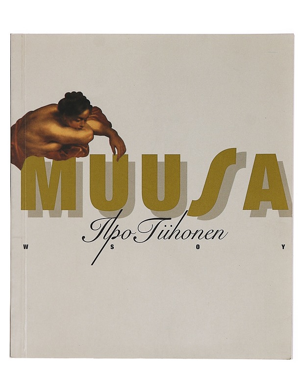 Muusa : runoja - Ilpo Tiihonen - Romaanit ja novellit - 10105379121 - 0