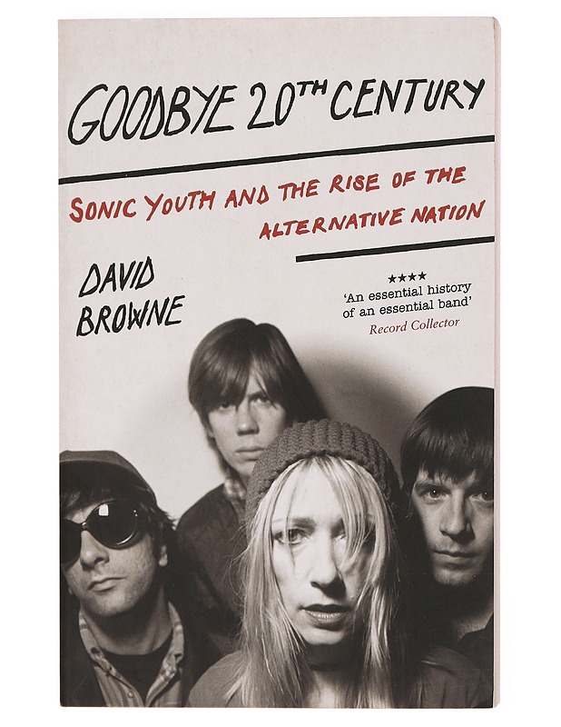 Goodbye 20th Century - David Browne - Musiikki- ja elokuvakirjat - 10105379285 - 0
