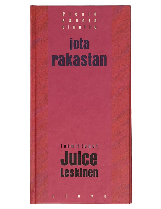 Pieniä sanoja sinulle jota rakastan - Juice Leskinen - Runot ja näytelmät - 10105379308 - 0