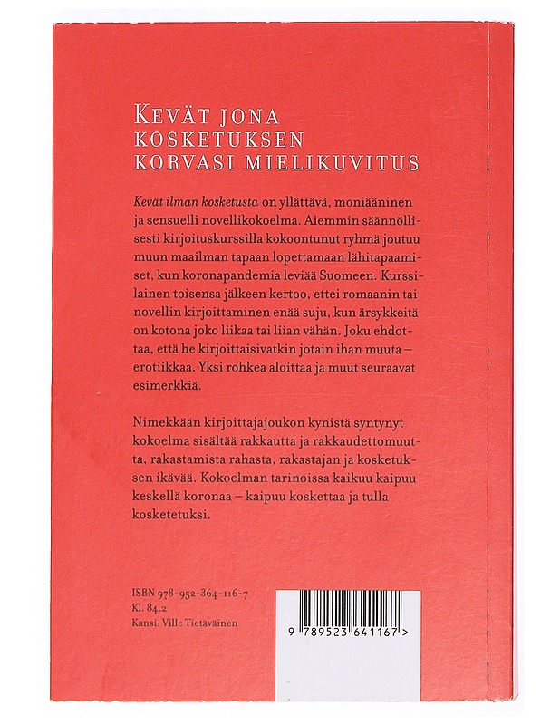 Kevät ilman kosketusta - Backlund, Lotta - Romaanit ja novellit - 10105379353 - 1