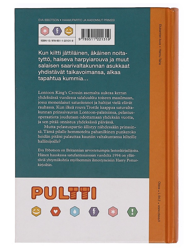Haamupartio ja kadonnut prinssi - Ibbotson, Eva - Lastenkirjat - 10105379390 - 1