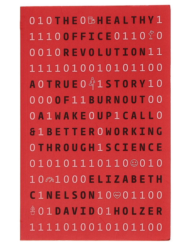 The healthy office revolution - Elizabeth Nelson, signeerattu - Tietokirjat ja oppaat - 10105379442 - 0