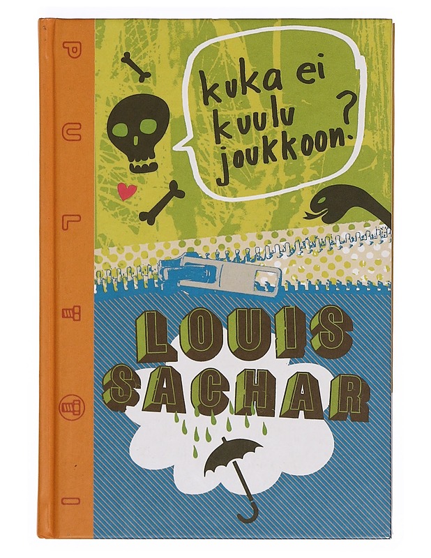 Kuka ei kuulu joukkoon? - Sachar, Louis - Nuorten kirjat - 10105379509 - 0
