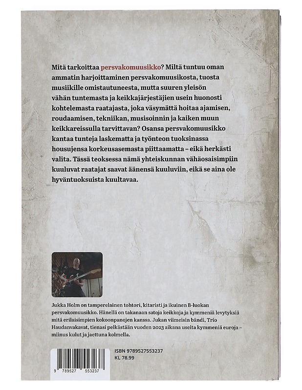 Persvakomuusikot : tositarinoita muusikkoelämän glamourista - Jukka Holm - Historiakirjat - 10105379565 - 1