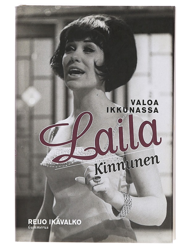 Valoa ikkunassa : Laila Kinnunen - Reijo Ikävalko - Elämäkerrat ja muistelmat - 10105379679 - 0