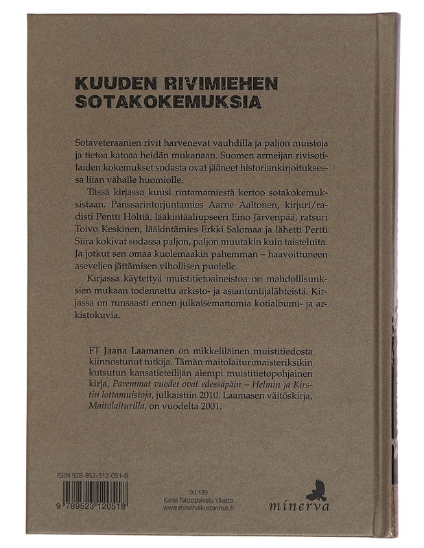 Unohdetut sotilaat : vaiettuja rintamakokemuksia - Jaana Laamanen - Elämäkerrat ja muistelmat - 10105379730 - 1