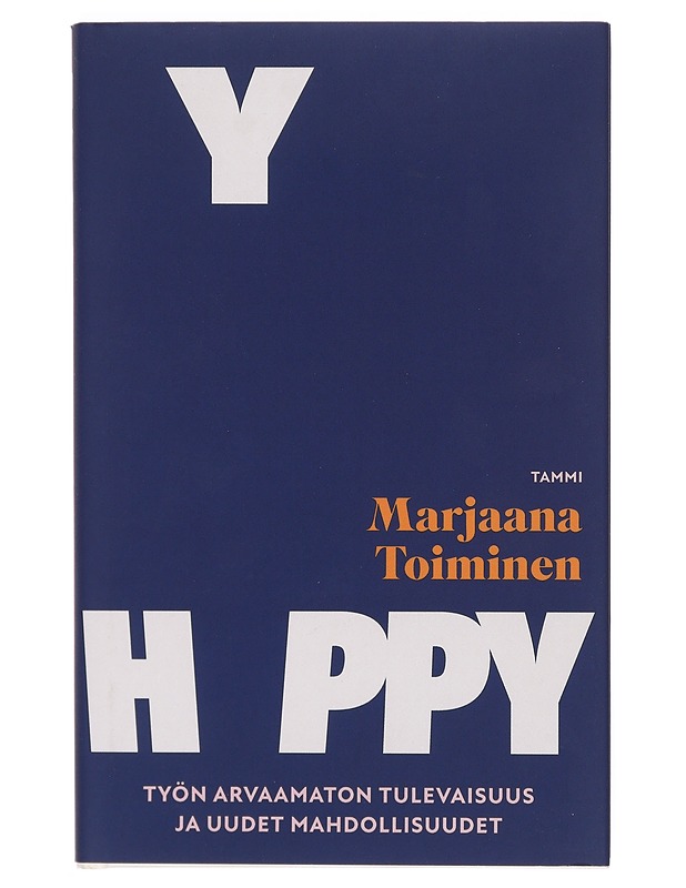 Hyppy : työn arvaamaton tulevaisuus ja uudet mahdollisuudet - Marjaana Toiminen - Tietokirjat ja oppaat - 10105379798 - 0