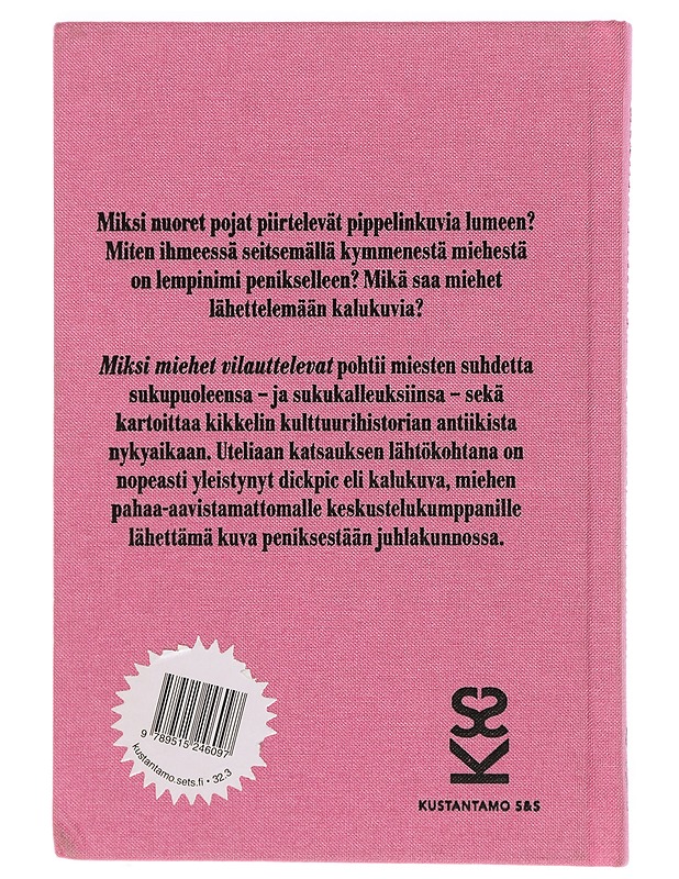 Miksi miehet vilauttelevat - Hainer, Caroline - Tietokirjat ja oppaat - 10105379861 - 1