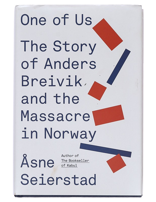 One of Us The story of Anders Breivik and the Massacre in Norway -Seierstad, Åsne - Tietokirjat ja oppaat - 10105379975 - 0