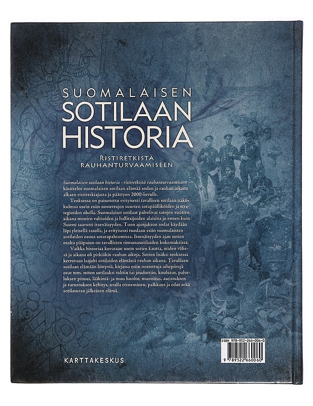 Suomalaisen sotilaan historia : ristiretkistä rauhanturvaamiseen - Haavisto, Lauri - Historiakirjat - 10105380022 - 1