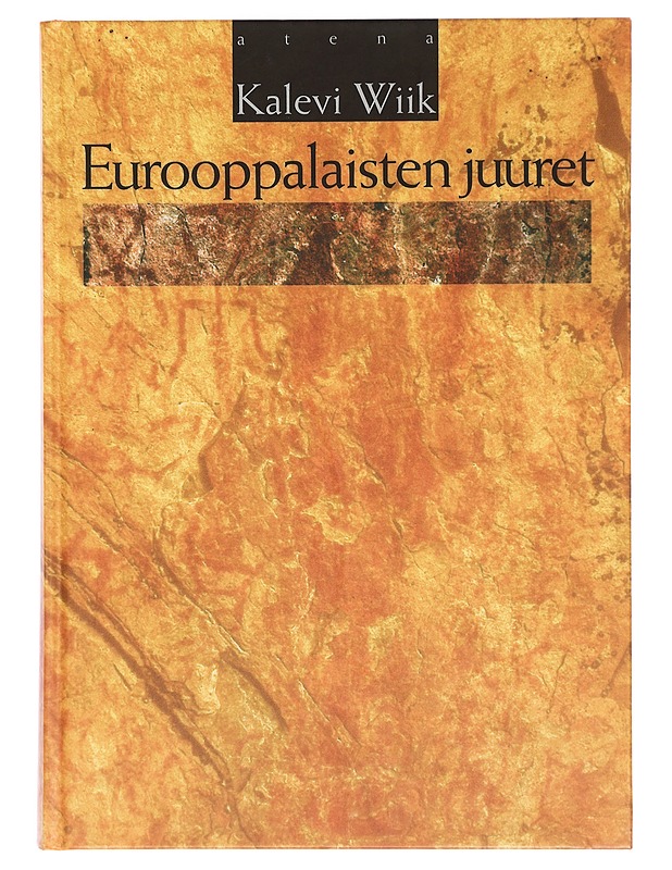 Eurooppalaisten juuret - Kalevi Wiik - Tietokirjat ja oppaat - 10105380076 - 0