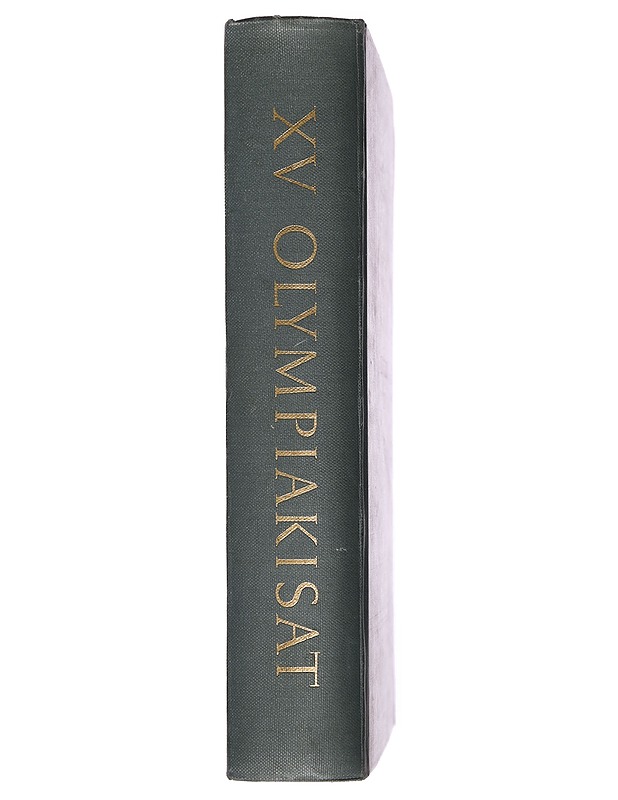 XV Olympiakisat Helsingissä 1952: Järjestelytoimikunnan virallinen kertomus - Sulo Kolkka - Historiakirjat - 10105380094 - 1
