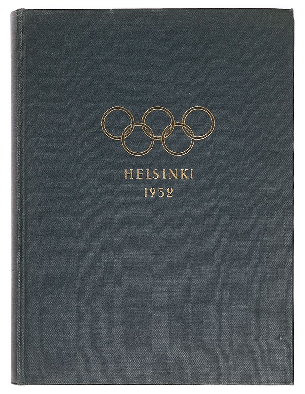 XV Olympiakisat Helsingissä 1952: Järjestelytoimikunnan virallinen kertomus - Sulo Kolkka - Historiakirjat - 10105380094 - 0