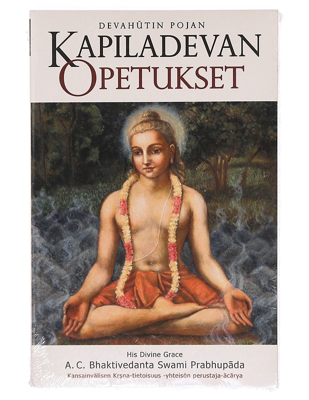 Devah?tin pojan Kapiladevan opetukset - A. C. Bhaktivedanta Swami Prabhup?da - Romaanit ja novellit - 10105380126 - 0