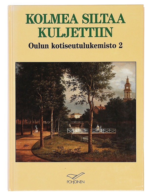 Kolmea siltaa kuljettiin - Tauno Lähteenkorva - Romaanit ja novellit - 10105380215 - 0