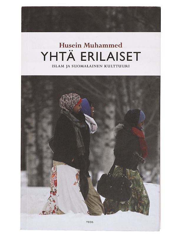 Yhtä erilaiset : islam ja suomalainen kulttuuri - Husein Muhammed - Historiakirjat - 10105380311 - 0