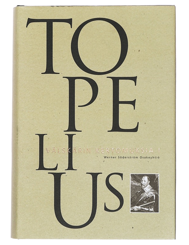 Välskärin kertomuksia : viisi jaksoa. [1] - Topelius, Zacharias - Romaanit ja novellit - 10105380334 - 0