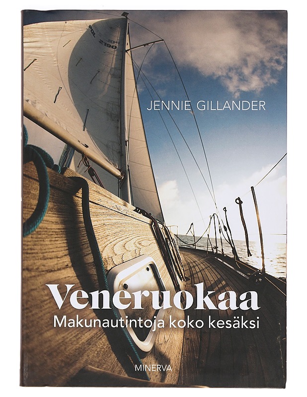 Veneruokaa : makunautintoja koko kesäksi - Gillander, Jennie - Ruokakirjat - 10105380341 - 0