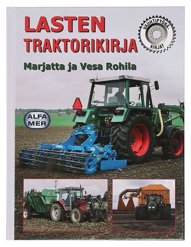 Lasten traktorikirja - Rohila, Marjatta - Lastenkirjat - 10105380375 - 0