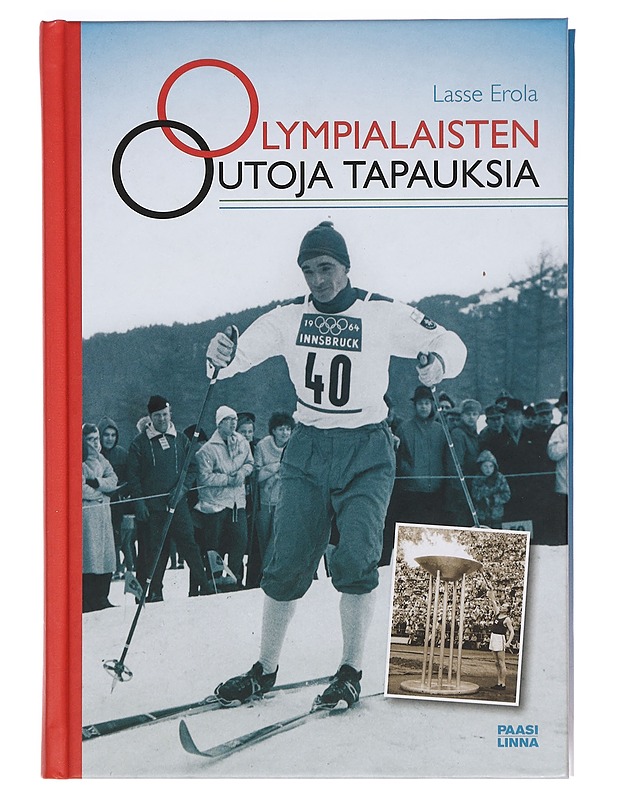 Olympialaisten outoja tapauksia - Lasse Erola - Tietokirjat ja oppaat - 10105380532 - 0