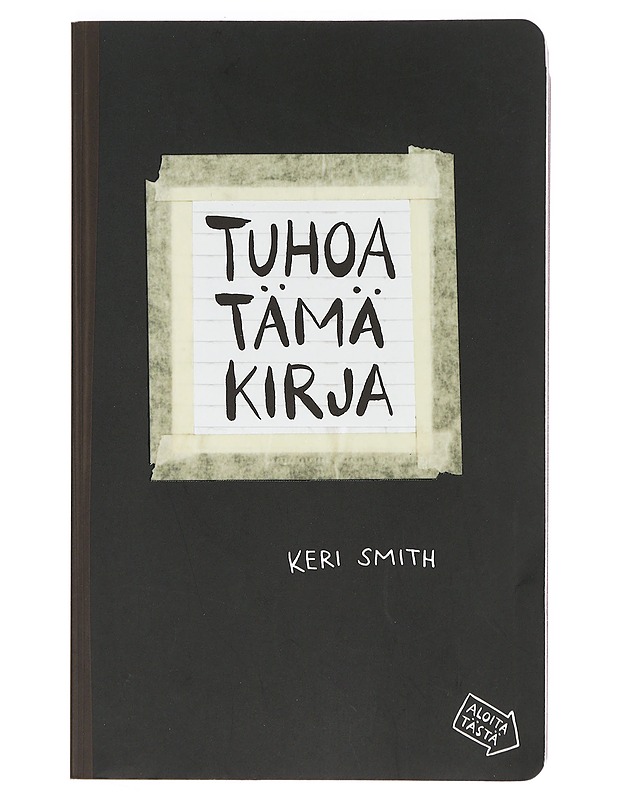 Tuhoa tämä kirja : luominen on tuhoamista - Keri Smith - Harrastekirjat - 10105380543 - 0