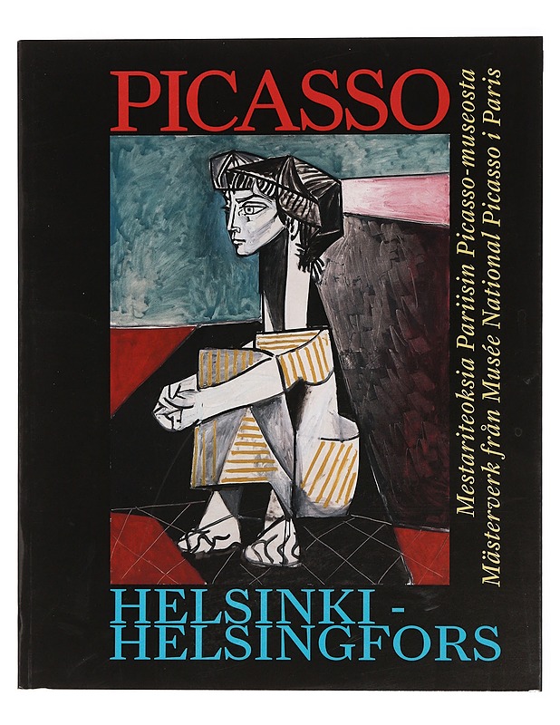 Picasso Helsinki : mestariteoksia Pariisin Picasso-museosta - Picasso, Pablo - Elämäkerrat ja muistelmat - 10105380563 - 0