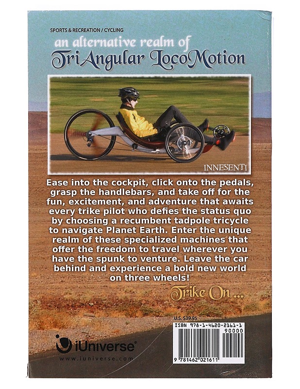 FREE on THREE: The Wild World of Human Powered Recumbent Tadpole TriCycles -Green, Steve  - Tietokirjat ja oppaat - 10105380604 - 1